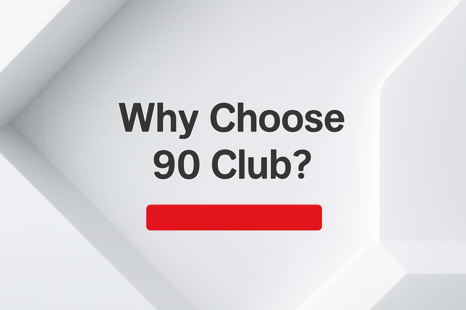 Why Choose 90 Club? Interface